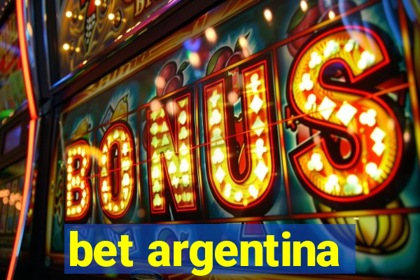 bet argentina